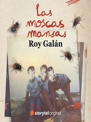 cover image of Las moscas mansas